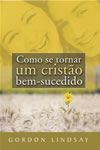 Livro Como tornar-se um cristão bem-sucedido