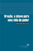 Oração, a chave para uma vida de poder