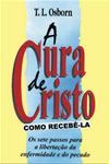 Livro A cura de Cristo - Como recebê-la