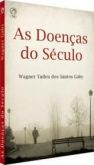 AS DOENÇAS DO SÉCULO