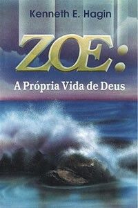 Zoe: A Própria Vida De Deus