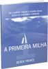 Livro A Primeira Milha