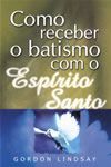 Livro Como receber o batismo com o Espírito Santo