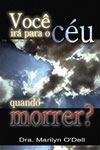 Livro Você irá para o céu quando morrer?