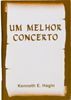 Livro Um Melhor Concerto